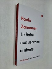 LE FIABE NON SERVONO A NIENTE - PAOLA ZANNONER - LATERZA - 2025