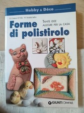Forme di polistirolo. Tante idee allegre per la casa