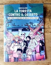 ZEROCALCARE. LA FORESTA CONTRO IL DESERTO (Autoproduzione Quarticciolo Ribelle)