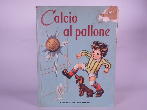 Calcio pallone libro di - calcio, al