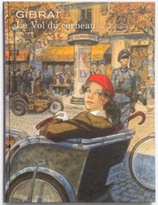 Jean-Pierre Gibrat "«Le vol du corbeau» Édit. integrale (HC, Dupuis 2011) ++ OTTIMO