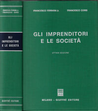 Gli imprenditori e le società. . Francesco Ferrara, Francesco Corsi. 1992. VIIIE