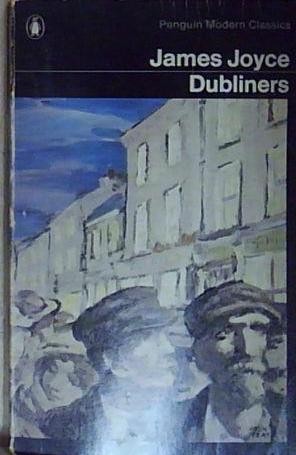 James joyce dubliners penguin - dubliners,