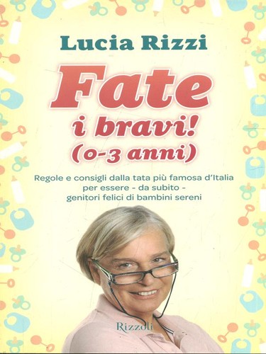 Fate bravi rizzi - i, bravi!