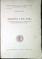 Electa una via. I rapporti fra azione civile e azione penale nei reati persegui