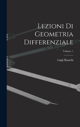 Luigi bianchi lezioni - bianchi, di