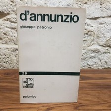 D'Annunzio. Giuseppe Petronio- Storia della critica. Palumbo editore, 1977