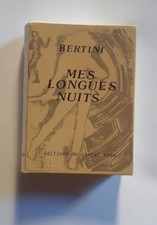 Gianni Bertini : Mes longues