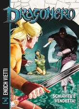DRAGONERO: SCHIAVITU' E