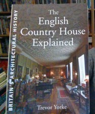 The English Country House Explained England's Architectural History NEW