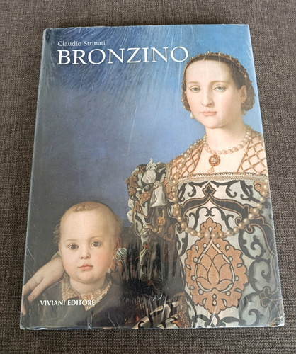 Claudio strinati bronzino - bronzino,