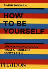 How to Be Yourself