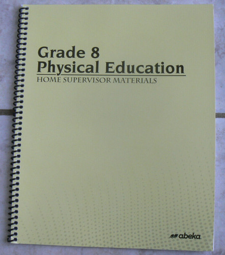 Abeka physical education - physical,