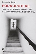 Pornopotere. Come l'industria