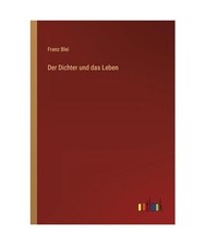Der Dichter und das Leben