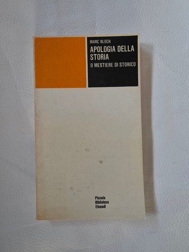 Marc bloch apologia - bloch, della