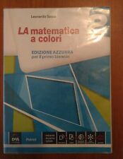 LA matematica a colori 2, Edizione azzurra per il primo biennio (L. Sasso)