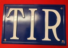 TABELLA DI PLASTICA PER AUTOCARRO CAMION SCRITTA #TIR# ORIGINALE CM 40X25.5 RARA