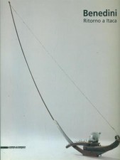 GABRIELLA BENEDINI RITORNO A ITACA ARTE/ILLUSTRATI CLAUDIO CERRITELLI