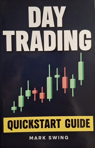 Day trading quickstart - trading:, guide