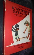 Testoni G.; IL TEATRINO DI LUCKY-LUCKY scenette per voi bambini..; Ceschina 1958