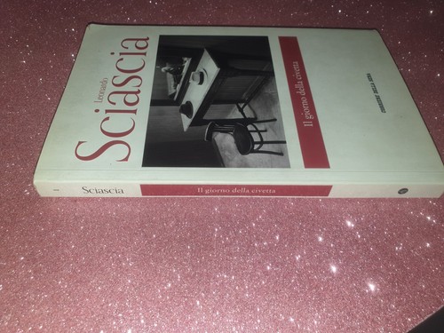 Leonardo sciascia il giorno - sciascia,