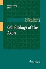 Cell Biology of the Axon.New