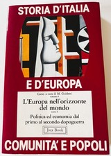 STORIA D'ITALIA E D'EUROPA. Volume 8/1. Corso a cura di M. GUIDETTI, Milano 1984