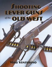 Shooting Lever Guns of the Old