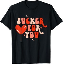 Maglietta I'm A Sucker For You