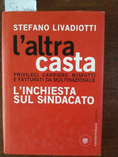 Altra casta inchiesta - casta, l'inchiesta