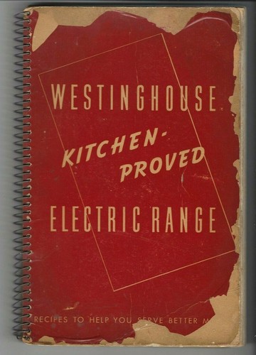 1940s westinghouse cookbook - 1940s,