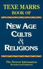 New Age Cults and Religions by Marrs, Texe