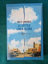 Joe R. Lansdale, La sottile linea scura, Einaudi Tascabili, 2005