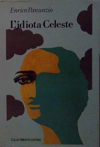 Panunzio idiota celeste - panunzio, l'idiota