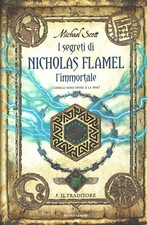Il traditore - I segreti di Nicholas Flamel l'immortale (vol. 5) di Scott, Mi...