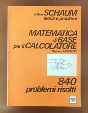 MATEMATICA di BASE per il CALCOLATORE. Collana SCHAUM - ETAS LIBRI 1984