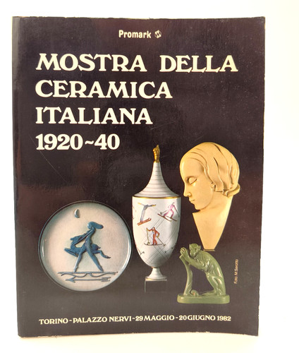 Mostra della ceramica italiana - della,
