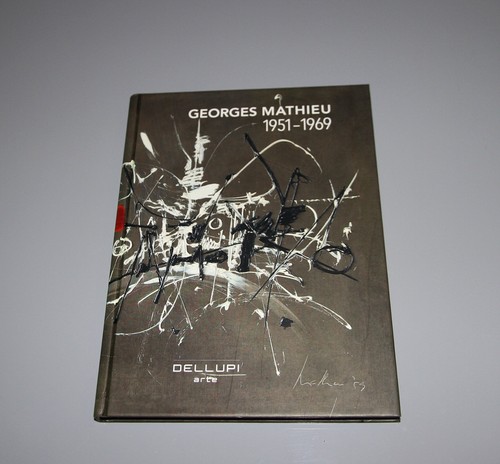 Georges mathieu 1951 1961 - mathieu, -"1951-1961"