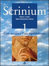 Scrinium. Per i Licei e gli Ist. magistrali