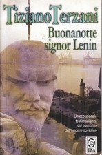 LN- BUONANOTTE SIGNOR LENIN - TIZIANO TERZANI - TEA ---- B - ZFS28