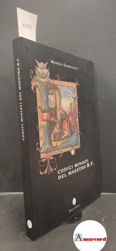 Codici miniati del maestro - codici, b