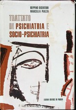 TRATTATO DI PSICHIATRIA E SOCIO-PSICHIATRIA DISERTORI - PIAZZA LIVIANA EDITRICE