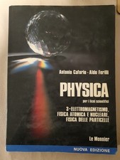 PHYSICA Vol 3 A. Caforio A. Ferilli    Elettromagnetismo Fisica atomica set 1991