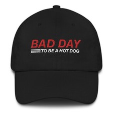 Cappello Bad Day To Be a Hot