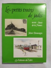 "Les Petits Trains de Jadis - Ouest de la France" - Henry Domengie 