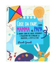 Cose da fare con mamma e papà