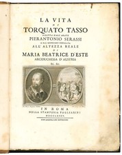 La vita di Torquato Tasso scritta dall'Abate Pierantonio Serassi.