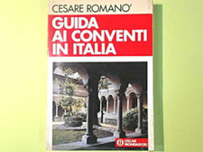 GUIDA AI CONVENTI IN ITALIA Cesare ROMANO OSCAR MONDADORI 020925