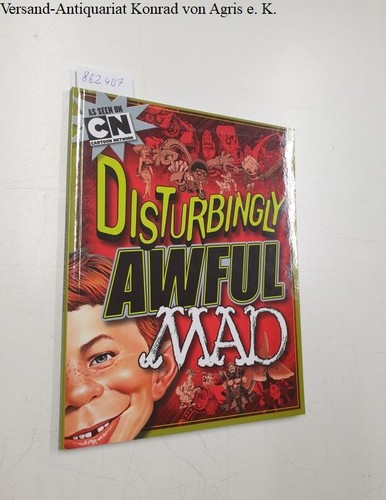 Disturbingly awful mad - awful, by